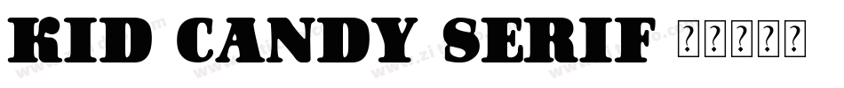 Kid Candy Serif字体转换